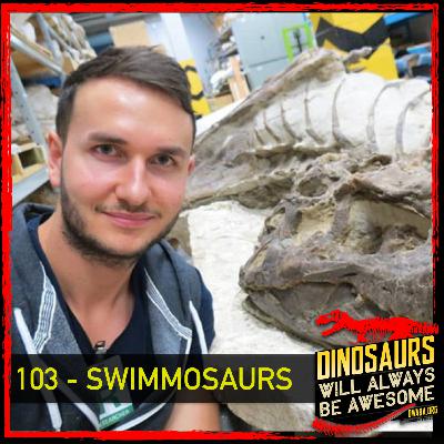 #DWABA 103 - Swimmosaurs