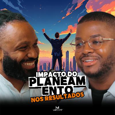 O IMPACTO DO PLEAMENTO NOS RESULTADOS c/ EUCLIDES FRANCISCO T2 E08