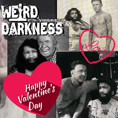 The Monkey Girl and the Alligator Man, A True Love Story | And The Darker Side of Valentine's Day! The Monkey Girl and the Alligator Man, A True Love Story | And The Darker Side of Valentine's Day!