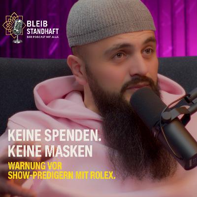 #7 Keine Spenden. Keine Masken. Warnung vor Show-Predigern mit Rolex Bleib Standhaft – der Podcast