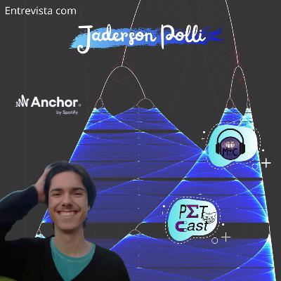 PETCast #13 - Entrevista com Jaderson Polli PETCast #13 - Entrevista com Jaderson Polli