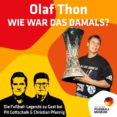 Olaf Thon, wie war das damals?