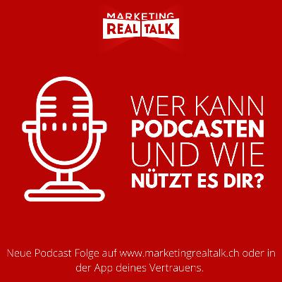 Wer kann Podcasten und was nützt es?