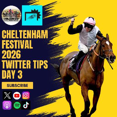 Cheltenham Festival 2026 Day 3 Twitter Poll Preview