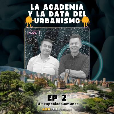 T4E2: La academia y la data del urbanismo con Urban Lab-UTadeo