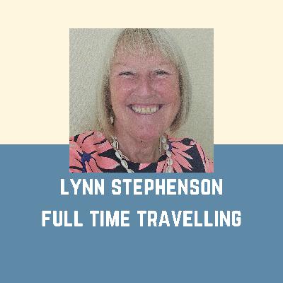EP16 - Lynn Stephenson - Full Time Travelling