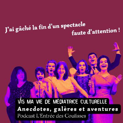 Comment  j'ai gâché le final d'un spectacle !