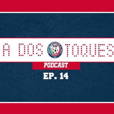 🎙️ A Dos Toques | 14to Episodio