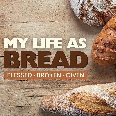 11:00 My Life As Bread