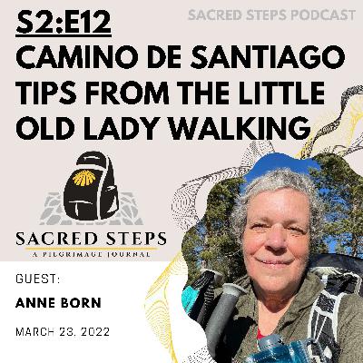 S2:E12 Camino Tips from the Little Old Lady Walking