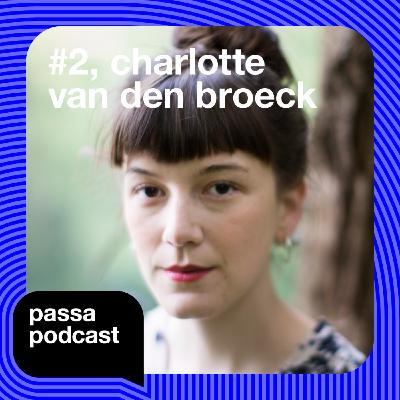 Episode 2 | Charlotte Van den Broeck
