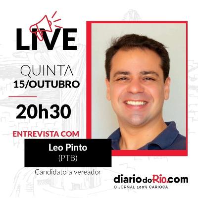 Entrevista com o candidato a vereador pelo PTB, Leo Pinto