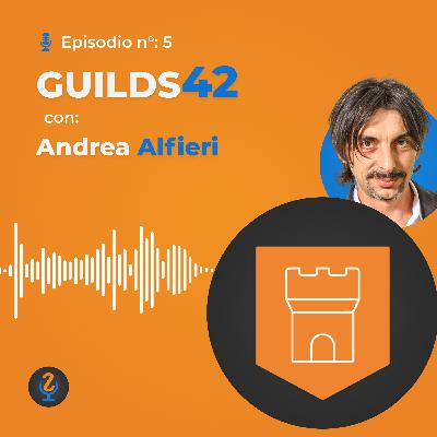 Episodio 5 - Guilds42 raccontato da Andrea Alfieri Episodio 5 - Guilds42 raccontato da Andrea Alfieri