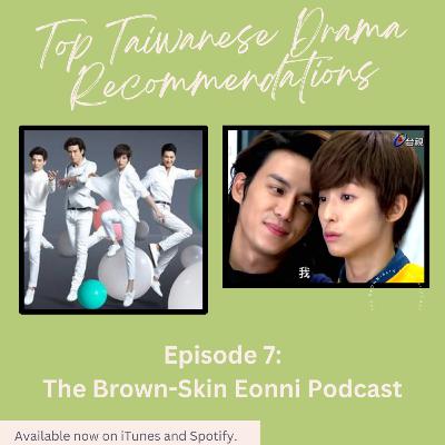 Taiwanese Drama Recommendations: Eonni's Faves, Writers, and Baron Chen's Gaze Taiwanese Drama Recommendations: Eonni's Faves, Writers, and Baron Chen's Gaze