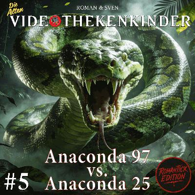 RomanTICK Edition #5 - Anaconda 97 vs. Anaconda 25