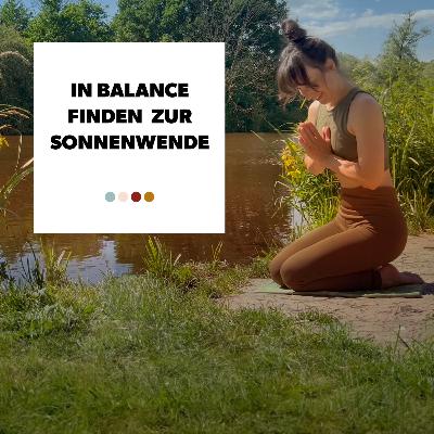 Yoga Nidra | Vollmond | Leichter in Balance finden, besonders zur Sonnenwende | 38 min Yoga Nidra | Vollmond | Leichter in Balance finden, besonders zur Sonnenwende | 38 min