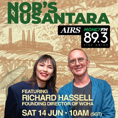 Nor’s Nusantara X Money FM98.3 feat. Richard Hassell