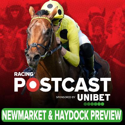 320: Newmarket & Haydock Preview | Horse Racing Tips | Racing Postcast | Unibet