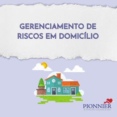 Gerenciamento de Risco Em Domicílio