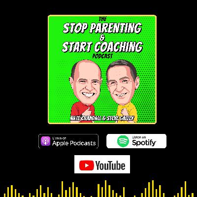 EP 108: PARENTAL INFLUENCE -- A High Stakes Job!
