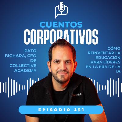 Cómo reinventar la educación para líderes en la era de la IA [Episodio 251, temporada V]