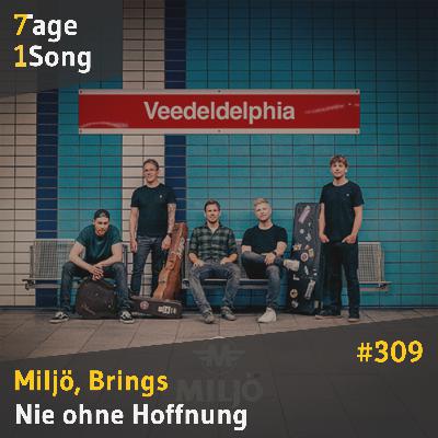 #309 Miljö, Brings – Nie ohne Hoffnung #309 Miljö, Brings – Nie ohne Hoffnung