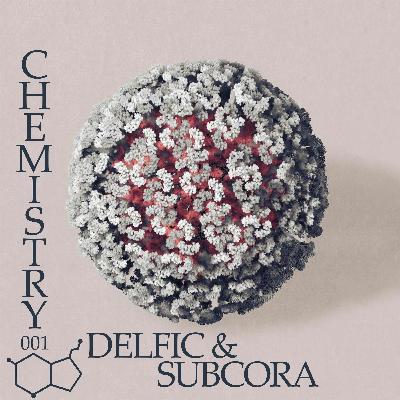 Chemistry 001 (Delfic & Subcora) [016 - December 2017]