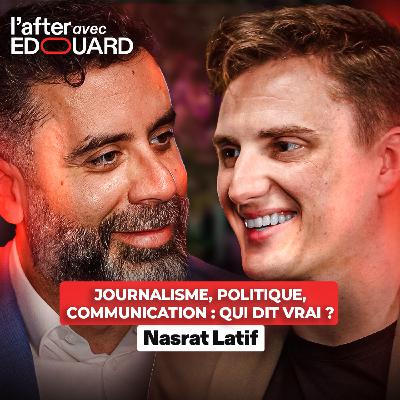 Journalisme, politique, communication : qui dit vrai ? – Nasrat Latif