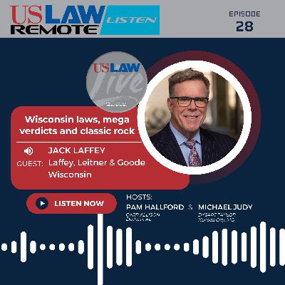 Wisconsin laws, mega verdicts and classic rock with Jack Laffey