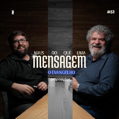 Mais do que uma mensagem, o Evangelho - PROPOSIÇÕES com Pr. João Martins Mais do que uma mensagem, o Evangelho - PROPOSIÇÕES com Pr. João Martins