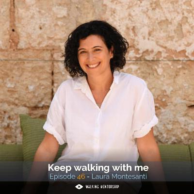 Keep walking with me - Laura Montesanti