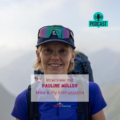 Interview mit Hike & Fly Enthusiastin Pauline Müller