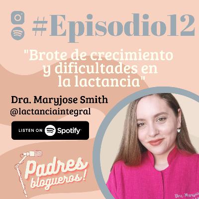 #EPISODIO12: "BROTE DE CRECIMIENTO Y DIFICULTADES EN LA LACTANCIA"
