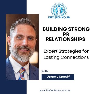 Ep: 354 - Building Strong PR Relationships: Expert Strategies for Lasting Connections Ep: 354 - Building Strong PR Relationships: Expert Strategies for Lasting Connections