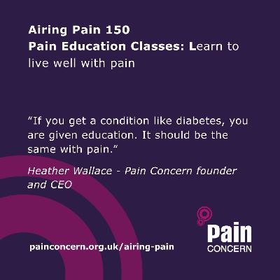 150: Pain Education Classes: Learn to live well with pain