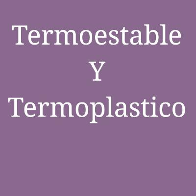 Diferencia entre termoplastico y termoestable