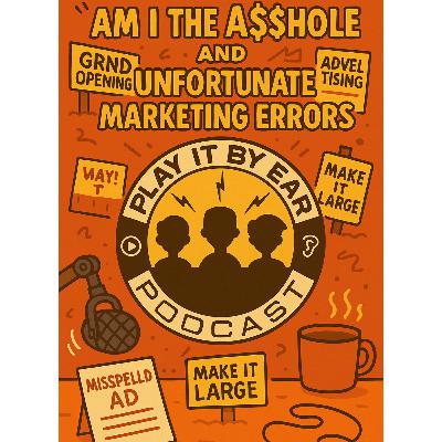 Episode 188: AITH; Unfortunate Marketing Errors