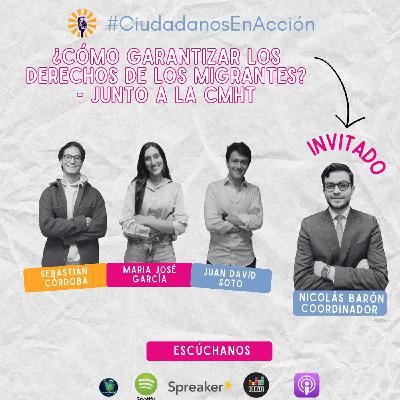 ¿Cómo garantizar los derechos de los migrantes? Junto a la CMHT