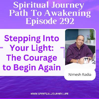 Stepping Into Your Light: The Courage to Begin Again