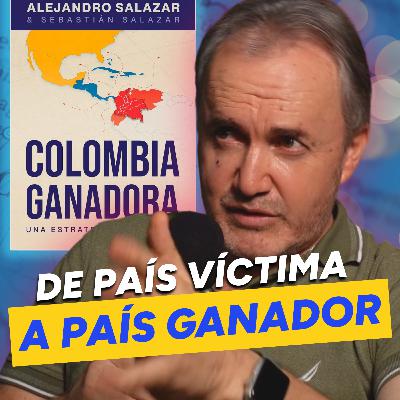 Autor Alejandro Salazar: Colombia piensa que pierde.. mientras gana