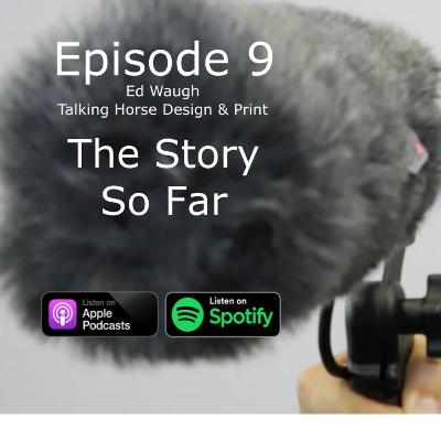 The Story So Far EP9 Ed Waugh
