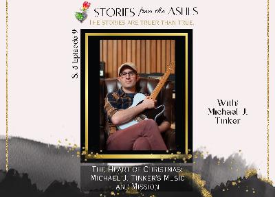 S3E9 🎙️The Heart of Christmas: Michael Tinker’s Music and Mission 🎶