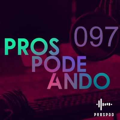 Prospodeando 097