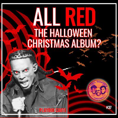 33. PlayBoi Carti: All Red- The Halloween Christmas Album