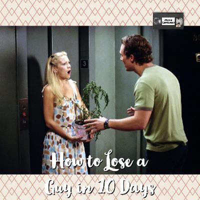 How to Lose a Guy in 10 Days