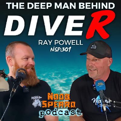 NSP:301 The Deep Man Behind DiveR | Ray Powell