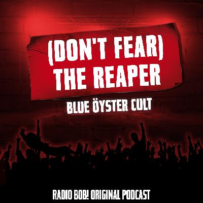 "(Don't fear) The Reaper" von Blue Öyster Cult