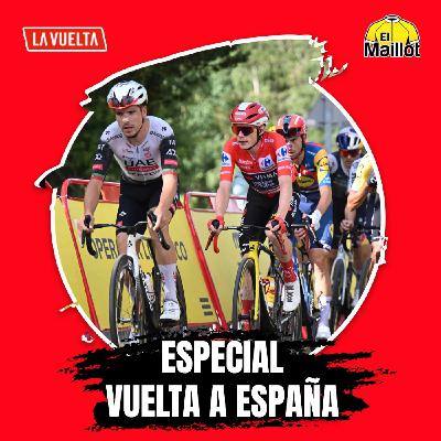 El Maillot - Especial Vuelta a España #3 | Igualdad máxima... pero sin Ayuso