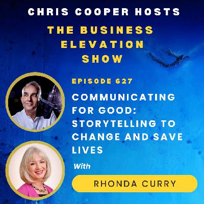 Communicating for Good: Storytelling To Change and Save Lives with Rhonda Curry