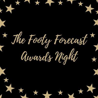 2025 Footy Forecast Awards Night *LIVE*
